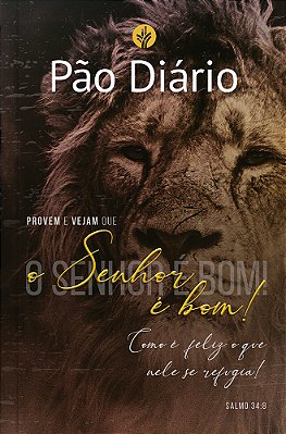 Pão Diário Vol 25 - O Senhor É Bom