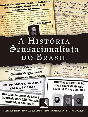 A História Sensacionalista Do Brasil