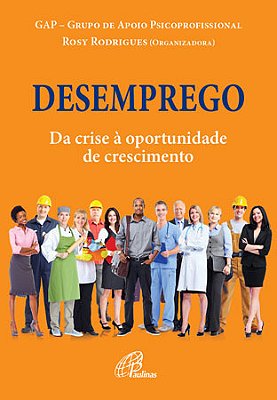 Desemprego Da Crise À Oportunidade De Crescimento