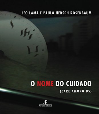 O Nome Do Cuidado