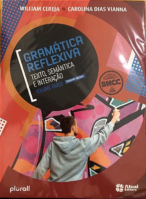 Gramática Reflexiva - 7º Ano - 5º Edição