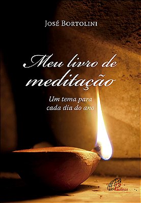 Meu Livro De Meditação Um Tema Para Cada Dia Do Ano