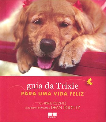 Guia Da Trixie Para Uma Vida Feliz