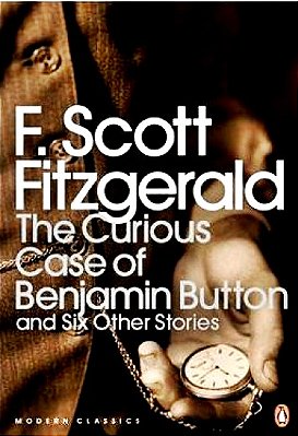 The Curious Case Of Benjamin Button And Six Other Stories - Penguin Modern Classics