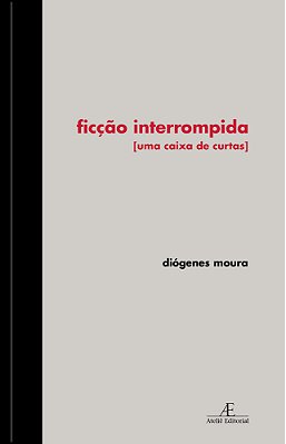 Ficção Interrompida Uma Caixa De Curtas