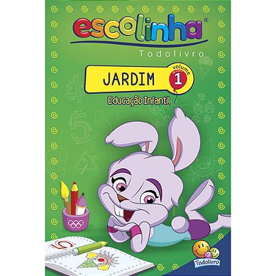 Escolinha Todolivro: Jardim (Educ. Inftil) Volume 1