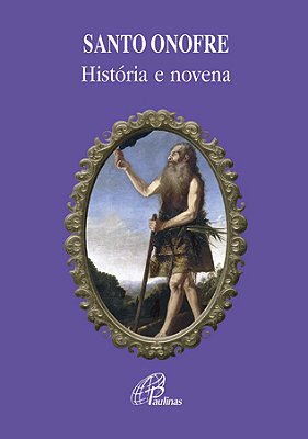 Santo Onofre: História E Novena