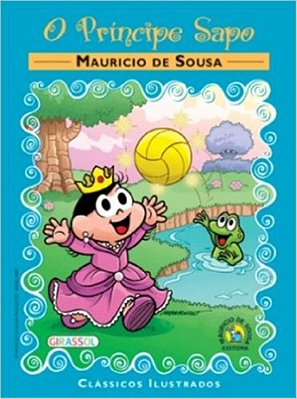 O Príncipe Sapo - Clássicos Turma Da Mônica