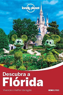 Guia Lonely Planet - Descubra A Flórida