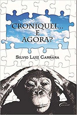 Croniquei... E Agora?