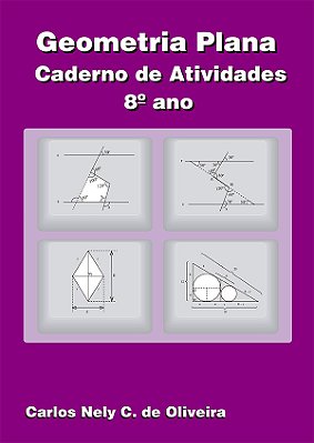 Geometria Plana 8º Ano - Caderno De Atividades