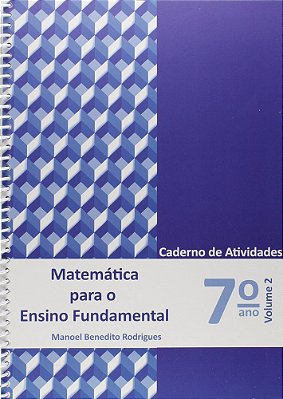 Matemática Para Ensino Fundamental 7º Ano Volume 2 - Caderno De Atividades
