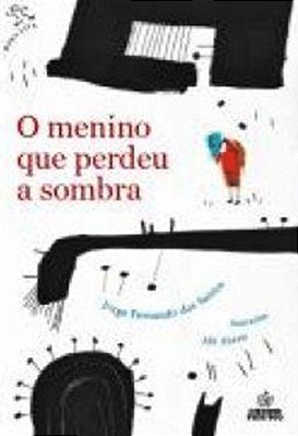O Menino Que Perdeu A Sombra