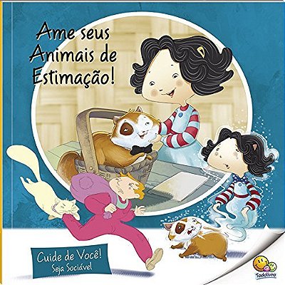 Ame Seus Animais De Estimação! - Cuide De Você! Seja Sociável