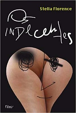 Os Indecentes Crônicas Sobre Amor E Sexo
