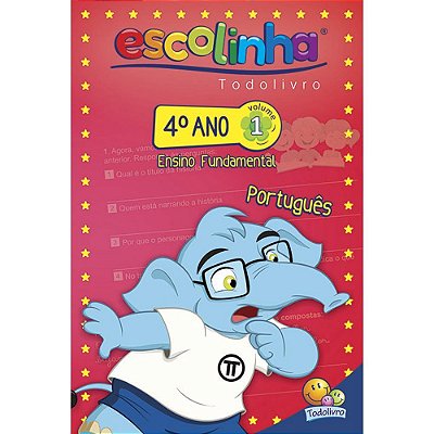 Escolinha Todolivro: 4º Ano - Portugues 1