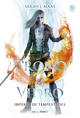 Trono De Vidro - Império De Tempestades - Vol. 5 – Tomo 1
