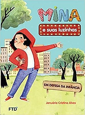 Mina E Suas Luzinhas. Em Defesa Da Infância