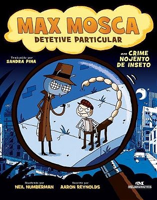 Max Mosca, Detetive Particular: Em Crime Nojento De Inseto