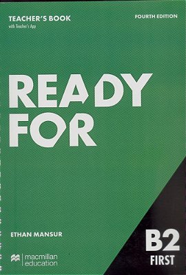 Ready For B2 First - Teacher's Book With Teacher's App - 4Th Edition..-