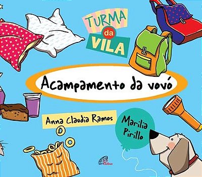 Acampamento Da Vovó - Turma Da Vila