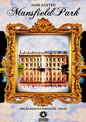 Mansfield Park - Edição Bilíngue - Inglês-Português - Capa Dura