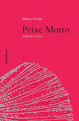 Peixe Morto - Romance Policial