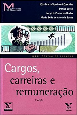 Cargos, Carreiras E Remuneração - 2ª Edição