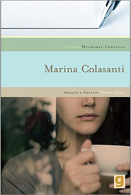 Coleção Melhores Crônicas - Marina Colasanti