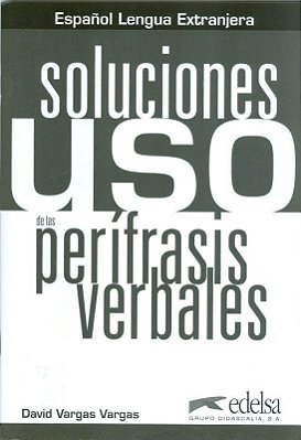 Soluciones - Uso De Las Perifrasis Verbales