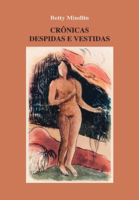 Crônicas Despidas E Vestidas