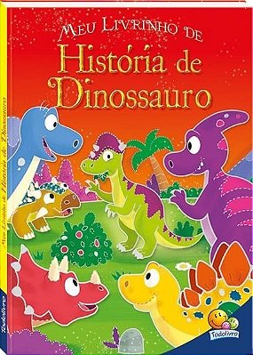 Meu Livrinho De Historia De Dinossauro