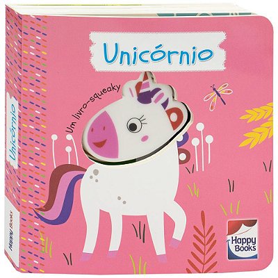É Do Barulho! Um Livro Squeaky: Unicórnio