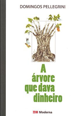 A Árvore Que Dava Dinheiro