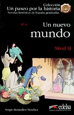 Un Nuevo Mundo - Un Paseo Por La Historia - Nivel 2