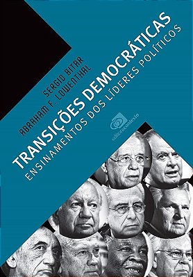 Transições Democráticas. Ensinamentos Dos Líderes Políticos