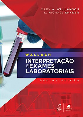 Wallach - Interpretação De Exames Laboratoriais - Décima Edição