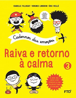 Cadernos Das Emoções - Raiva E Retorno À Calma