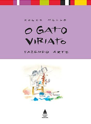 O Gato Viriato: Fazendo Arte