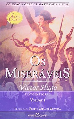 Os Miseraveis - Volume 1 - Coleção A Obra-Prima De Cada Autor - Série Ouro