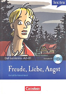 Freude, Liebe, Angst - Lex: Tra - Daf-Lernkrimis A2/B1 - Buch Mit Audio-CD