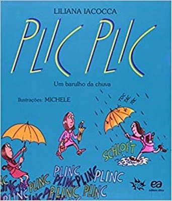Plic Plic - Um Barulho Da Chuva