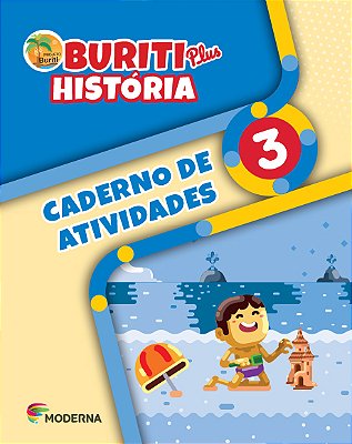 Buriti Plus - História - 3º Ano - Caderno De Atividades