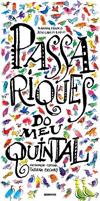 Passariques Do Meu Quintal..-