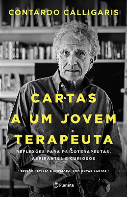Cartas A Um Jovem Terapeuta: Reflexões Para Psicoterapeutas, Aspirantes E Curiosos