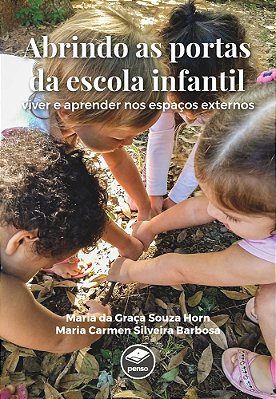 Abrindo As Portas Da Educação Infantil