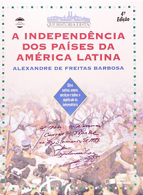 Independencia Dos Paises Na America Latina, A