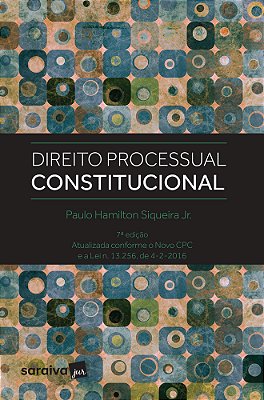 Direito Processual Constitucional - 7ª Edição De 2017