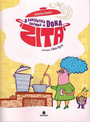 A Fantástica Cozinha De Dona Zita