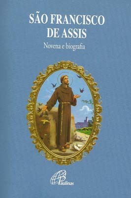 São Francisco De Assis - Novena E Biografia